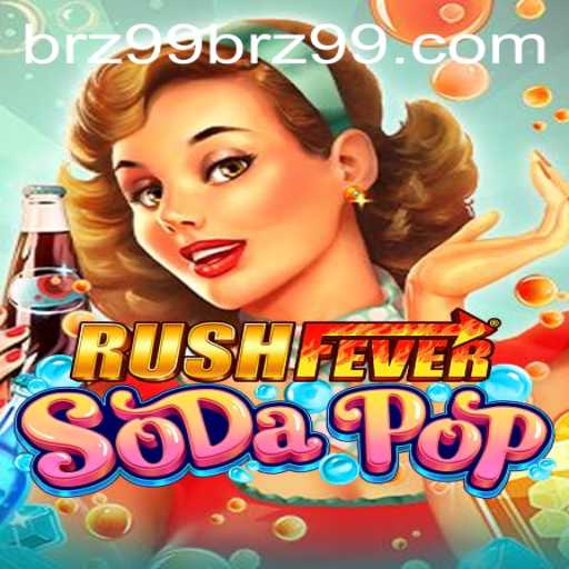 Experience the Excitement of RushFeverSodaPop: A New Gaming Sensation